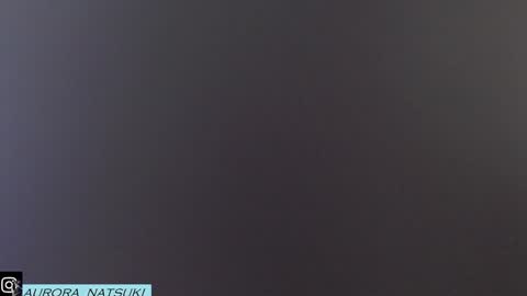 AURORA NATSUKI online show from January 22, 2025, 12:06 pm