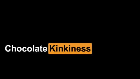Snapshot of chocolatekinkiness chatting on January 13, 2025, 6:59 pm Chocolate Kinkiness online show from January 13, 2025, 6:59 pm