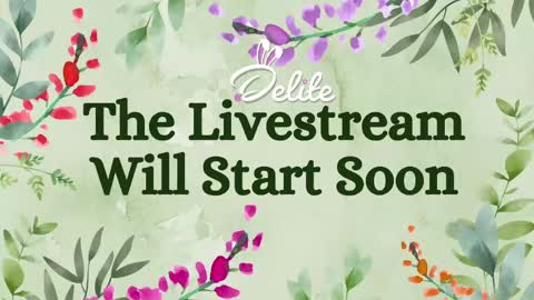 DeLite  Next stream on Wednesday or Thurdsay  online show from May 7, 2026, 8:20 am