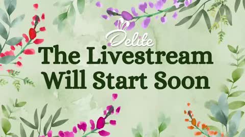 DeLite  Next stream on Wednesday or Thurdsay  online show from May 12, 2026, 8:11 am