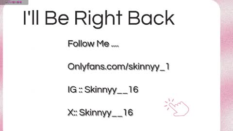 Skinnyy   online show from May 7, 2026, 11:48 am